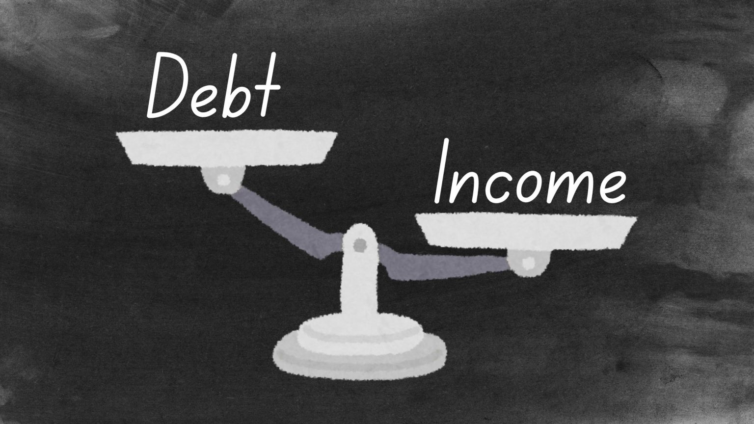 Chalkboard drawing of a balance scale weighing debt against income